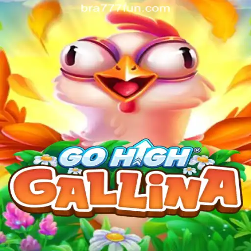 GoHighGallina: Discover the Exciting Adventure on 777.FUN Platform - Brazil's #1 Online Slots